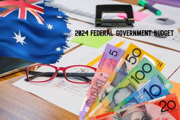 How the 2024 Federal Government Budget Affects Businesses Across Australia