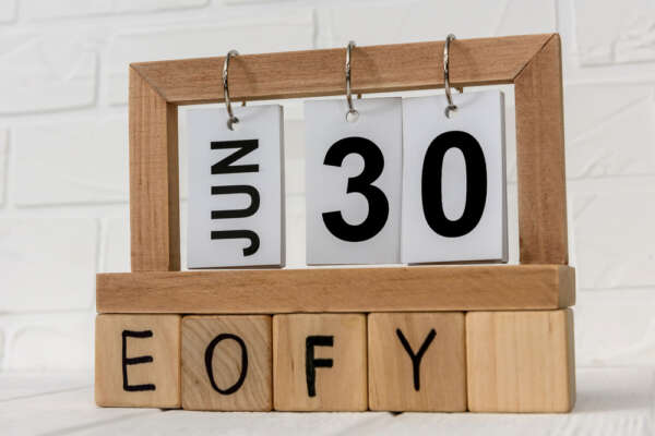 Only One Month Until EOFY - Top Five Things Every Business Should Do